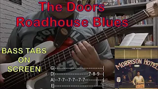 The Doors - Roadhouse Blues (#basscover with tabs)