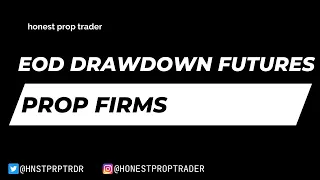 EOD Drawdown Futures Prop Firms (Trade Day vs Uprofit vs Top Step vs Take Profit)