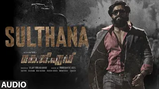 Sulthana Audio (Malayalam) | KGF Chapter 2 | RockingStar Yash|Prashanth Neel|Ravi Basrur|Hombale