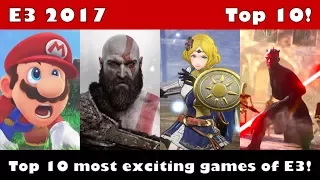 The Top 10 E3 2017 Games I'm the Most Excited For! (Nintendo Switch/PS4/Xbox One)