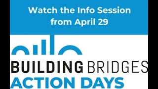 Building Bridges 2024 Action Days - Call for Events Info Session