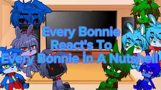 Every Bonnie React's To Every Bonnie İn A Nutshell || Fnaf || {Sea Gacha}