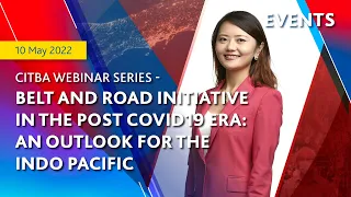 Belt and Road Initiative in the Post COVID19 Era: An Outlook for the Indo Pacific Region