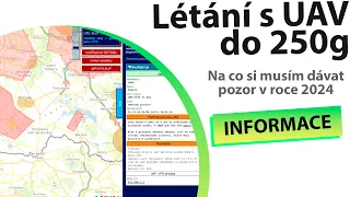 Létání s dronem do 250g v roce 2024