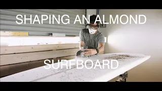 Shaping a Noserider Longboard (with Almond Surfboards' Griffin NK)