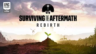 Surviving the Aftermath - Rebirth Release Trailer