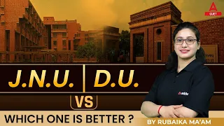JNU vs DU | Delhi University vs Jawaharlal Nehru University | Which one is Better?🙄 | CUET Adda247