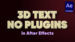 3D TEXT with NO PLUGINS in After Effects  | Adobe After Effects Tutorial