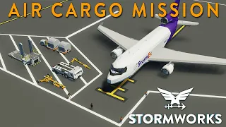 StormEx Air Cargo Mission!!! - Stormworks