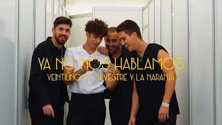 Veintiuno, Silvestre y La Naranja - Ya no nos hablamos (Lyric Video Oficial)