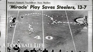 How "The Immaculate Reception" Name Came to Be | A Football Life