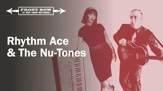 Rhythm Ace & The Nu-Tones: Front Row at Bop Shop Records