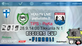 28.9.2019 | TIPS - PEKA | Regions Cup-finaali | Tikkurilan Urheilupuisto