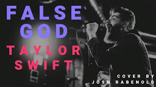 False God - Taylor Swift | Cover by Josh Rabenold