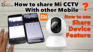 Mi CCTV 360 | One CCTV Camera in many Mobiles | How to connect Mi CCTV in many mobiles?