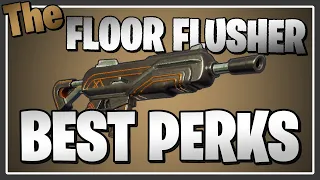 The BEST PERKS for The Floor Flusher in Fortnite Save the World!