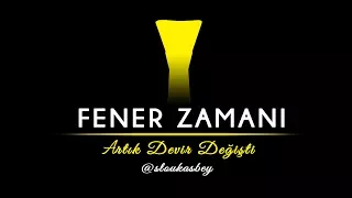 Şampiyon Fenerbahçe - FENER ZAMANI #Fener4Glory