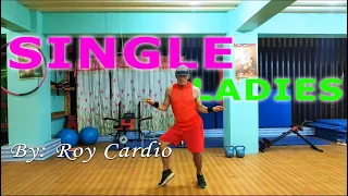 Single Ladies | Roy Cardio