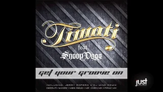 Timati Feat. Snoop Dogg - Get Your Groove On (Cerruti Rework)