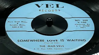 Mar-Vels - Somewhere Love is Waiting (1963)