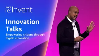 AWS re:Invent 2023 - Empowering citizens through digital innovation (WPS213)