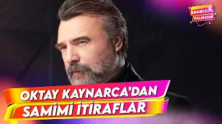 Oktay Kaynarca ile Özel Röportaj | Aramızda Kalmasın 84. Bölüm