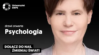 Psychologia - drzwi otwarte na Uniwersytecie SWPS