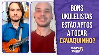 Bons ukulelistas estão aptos a tocar cavaquinho? com Pedro Cantalice