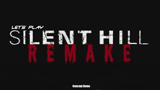 Silent Hill Remake | Concept Demo Scary Game