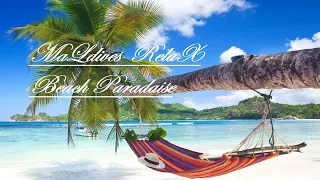 Успокаивающая музыка Пианино ,с шумом океана,на Мальдивах beach Ambience.Relaxing music Maldives 🏝