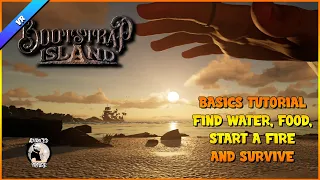 Bootstrap Island Basics tutorial: Water, food, fire, surviving the night
