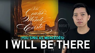 I Will Be There (Edmond Part Only - Karaoke) - The Count Of Monte Cristo