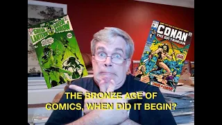 When Did the Bronze Age of Comics Books Begin?