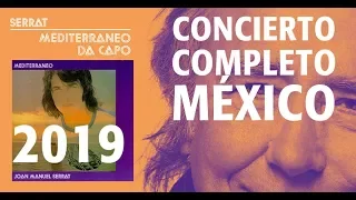 Joan Manuel #Serrat - Concierto Mediterráneo Da Capo Mexico 2019 Auditorio Nacional