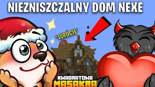 Zbudowałem NIEZNISZCZALNY DOM dla NEXE w 10 godzin *jego reakcja* KWADRATOWA MASAKRA