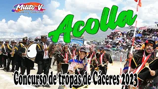 CONCURSO  DE TROPAS DE CACERES 2023- ACOLLA ( Impresionante presentación de tropas de los sectores)