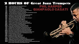 2 HOURS OF GREAT JAZZ TRUMPETS - PHIL HARPER AND GIAMPAOLO CASATI