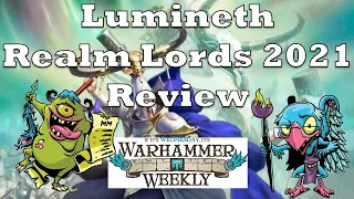 Warhammer Weekly 04072021 - Lumineth Realm Lords Review