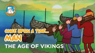 Once Upon a Time... Man -  The age of vikings - Hello Maestro