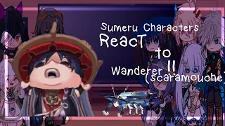 🩷🎗||Sumeru Characters React To Scaramouche/Balladeer||1/1||🎉🍡