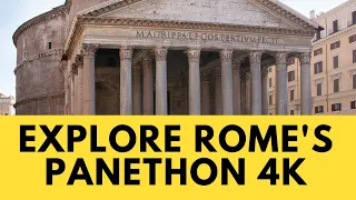 Explore the Pantheon in Rome, Italy 4K with expert guide