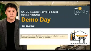 Data and Analytics Demo Day Fall 2021 | SAP.iO Foundry Tokyo