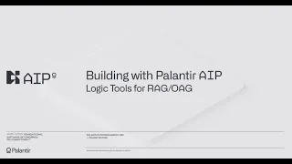 Building with Palantir AIP: Logic Tools for RAG/OAG