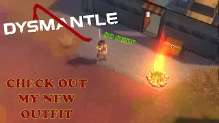 Dysmantle Ep 14     New area, new outfit and it is hot down here