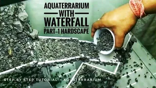 AQUATERRARIUM || AQUARIUM WITH WATERFALL SETUP (PART 1--HARDSCAPE) ||  HOW TO MAKE AN AQUATERRARIUM