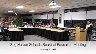 1/8/18 Sag Harbor Schools Board of Education Meeting