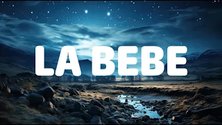 Yng Lvcas & Peso Pluma - La Bebe Remix (Letra/Lyrics) || Mix La Bebe Remix