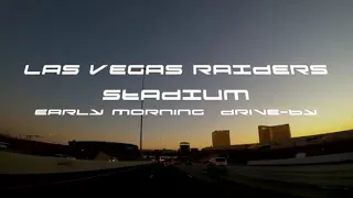 Sunrise Drive by Las Vegas Raiders Allegiant Stadium - July 2020 4K