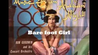 Ron Goodwin - Bare foot Girl(Music For An Arabian Nights)