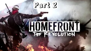 Homefront: The Revolution - Part 2: Welcome to the Resistance | Full Gameplay Walkthrough